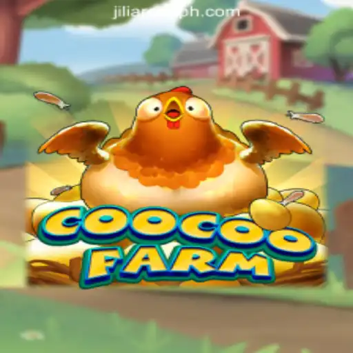 Discover the Thrills of CooCooFarm at JiliArena Online Casino Philippines