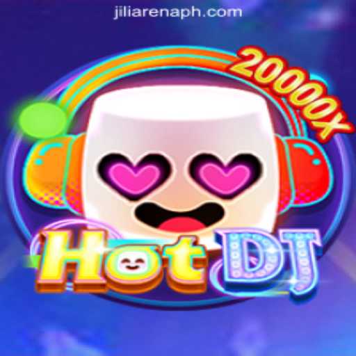 HotDJ: The Ultimate Experience at JiliArena Online Casino Philippines