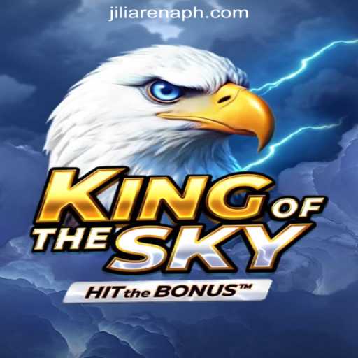 Exploring KingOfTheSky at JiliArena Online Casino Philippines