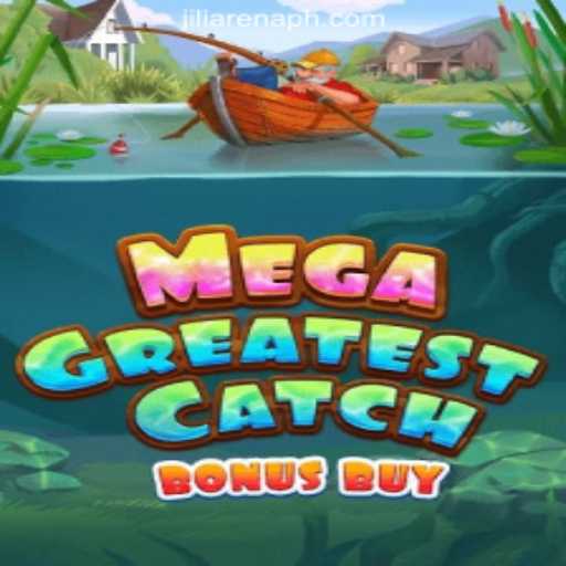 MegaGreatestCatchBonusBuy: An In-Depth Look at Gaming Thrills in JiliArena Online Casino Philippines