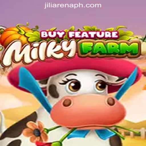 Exploring MilkyFarmBuyFeature: A Thrilling Adventure in JiliArena Online Casino Philippines